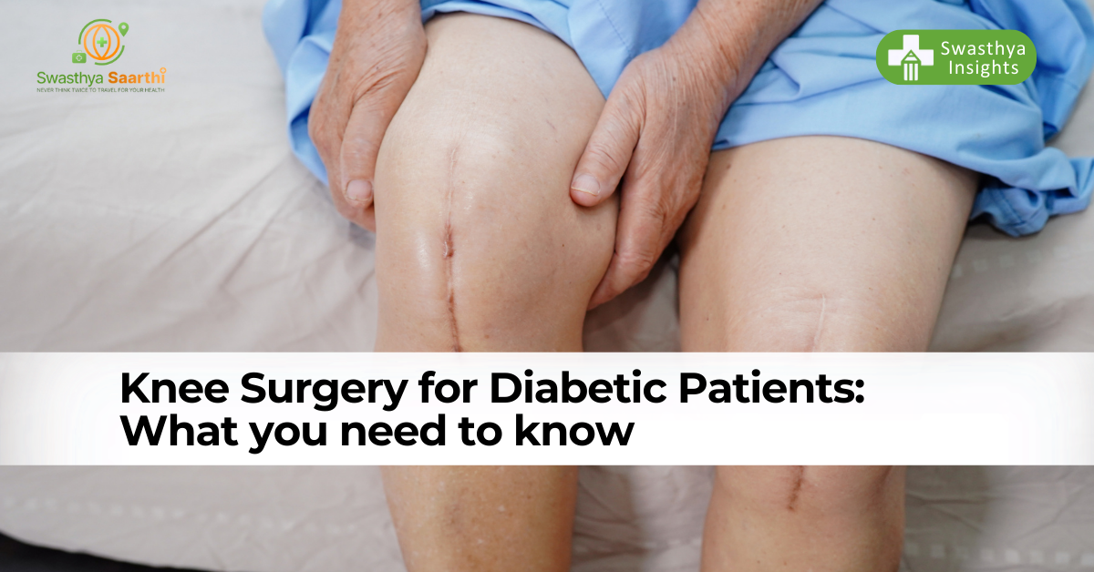 Knee Surgery for Diabetic Patients: What You Need to Know